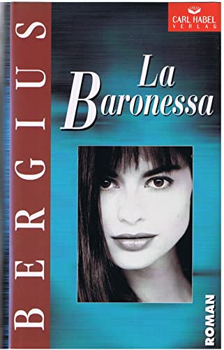 9783871792953: La Baronessa - Bergius, C. C.