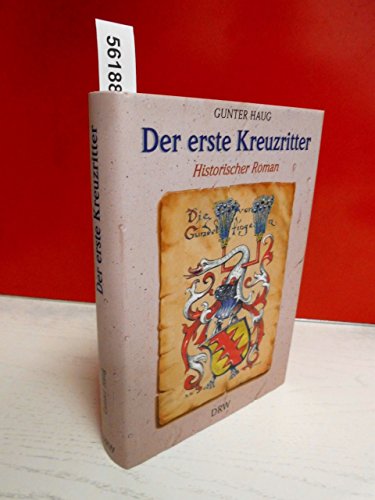 Stock image for Der erste Kreuzritter. Das abenteuerliche Leben des Swigger von Gundelfingen for sale by medimops