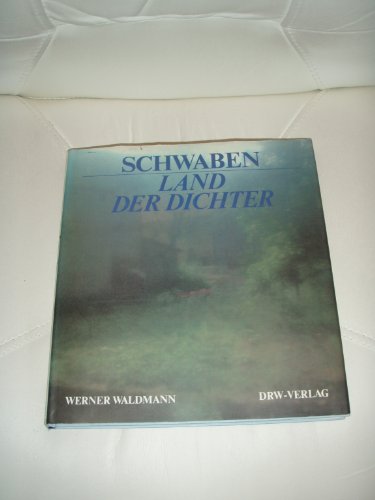 Imagen de archivo de Schwaben - Land der Dichter a la venta por medimops