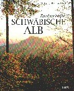 Stock image for Zauberhafte Schwbische Alb for sale by medimops