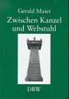 Beispielbild fr Zwischen Kanzel und Webstuhl. Johann Georg Freihofer (1806 - 1877). Leben und Wirken eines wrtt. Pfarrers im Spannungsfeld von Staat, Kirche und Gesellschaft. zum Verkauf von Mller & Grff e.K.