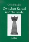 Stock image for Zwischen Kanzel und Webstuhl. Johann Georg Freihofer (1806 - 1877). Leben und Wirken eines wrtt. Pfarrers im Spannungsfeld von Staat, Kirche und Gesellschaft. for sale by Mller & Grff e.K.