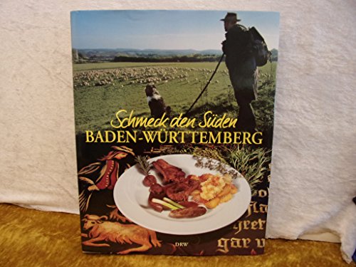 Beispielbild fr Schmeck den Sden, Baden-Wrttemberg zum Verkauf von medimops