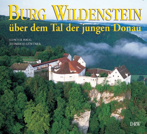 Beispielbild fr Burg Wildenstein ber dem Tal der jungen Donau zum Verkauf von medimops