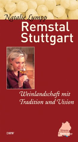 Beispielbild fr Remstal Stuttgart. Weinlandschaft mit Tradition und Vision zum Verkauf von medimops