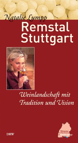 Imagen de archivo de Remstal Stuttgart. Weinlandschaft mit Tradition und Vision a la venta por medimops