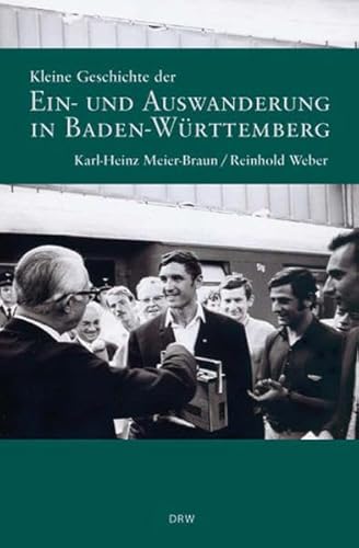 Stock image for Kleine Geschichte der Ein- und Auswanderung in Baden-Wrttemberg for sale by medimops