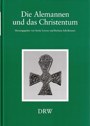 Die Alemannen und das Christentum Zeugnisse eines kulturellen Umbruchs