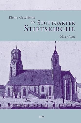 9783871817656: Kleine Geschichte der Stuttgarter Stiftskirche