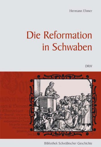 Beispielbild fr Die Reformation in Schwaben zum Verkauf von medimops