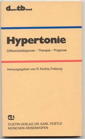 Imagen de archivo de Hypertonie. Differentialdiagnose - Therapie - Prognose. dtb-med. TB a la venta por Deichkieker Bcherkiste