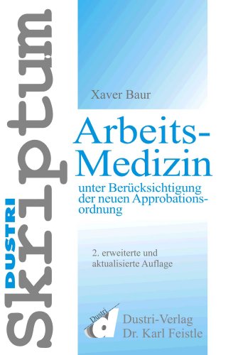 Imagen de archivo de Skriptum Arbeitsmedizin. unter Bercksichtigung der neuen Approbationsordnung a la venta por medimops