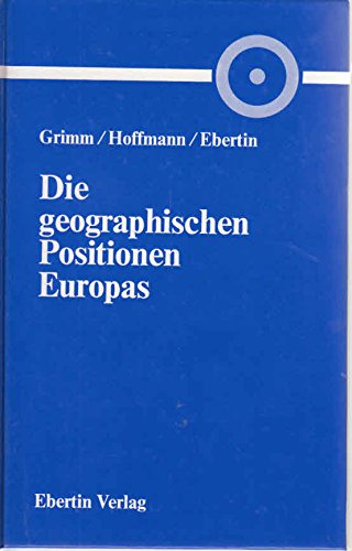 9783871860034: Die geographischen Positionen Europas
