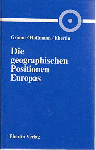 Stock image for Die geographischen Positionen Europas for sale by medimops