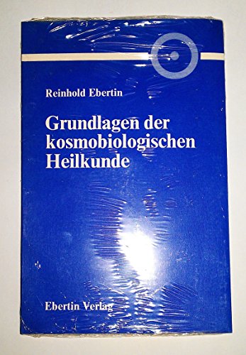 Beispielbild fr Grundlagen der kosmobiologischen Heilkunde zum Verkauf von medimops