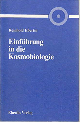 Imagen de archivo de Einfhrung in die Kosmobiologie a la venta por medimops