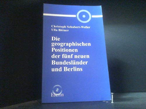 9783871860768: Die geographischen Positionen der fnf neuen Bundeslnder und Berlins