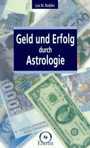Beispielbild fr Geld und Erfolg durch Astrologie zum Verkauf von Altstadt Antiquariat Rapperswil