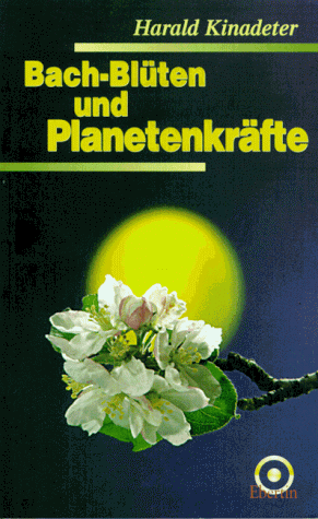 Beispielbild fr Bach-Blten und Planetenkrfte : die Entdeckung der sieben Planetenmittel. zum Verkauf von Hbner Einzelunternehmen