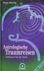 Imagen de archivo de Astrologische Traumreisen, m. 2 Audio-CDs [Pappbilderbuch] [Pappbilderbuch] a la venta por medimops