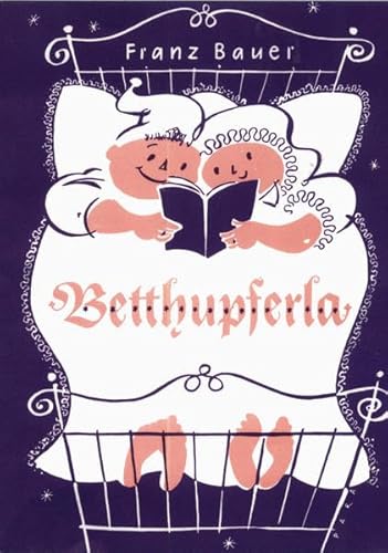 Stock image for Betthupferla. Neie Gedichtla und alti Lodnhter aff nrnbergisch for sale by medimops
