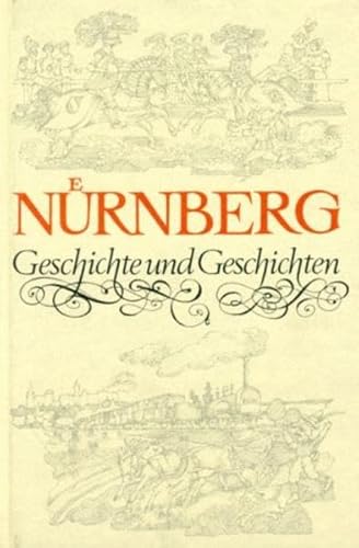 Beispielbild fr Nrnberg - Geschichte und Geschichten fr jung und alt zum Verkauf von 3 Mile Island