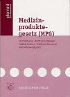 Beispielbild fr Medizinproduktgesetz (MPG) Entwurf eines Gesetzes ber den Verkehr mit Medizinprodukten zum Verkauf von Buchpark