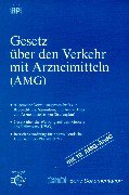 Beispielbild fr Gesetz ber den Verkehr mit Arzneimitteln : (AMG) , in der Fassung des Gesetzes zur Neuordnung des Arzneimittelrechts vom 24. August 1976 , zuletzt gendert durch Artikel 2  10 des Gesetzes zur Neuordnung seuchenrechtlicher Vorschriften (Seuchenrechtsneuordnungsgesetz - SeuchRNeuG) vom 20. Juli 2000 inkl. 10. AMG-ndG vom 4. Juli 2000 pharmind-Serie Dokumentation zum Verkauf von NEPO UG