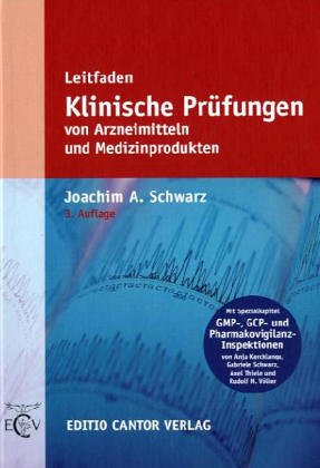 Imagen de archivo de Leitfaden Klinische Prfungen von Arzneimitteln und Medizinprodukten: Good Clinical Practice, Planung, Organisation, Durchfhrung und Dokumentation. . Inspektionen (Der Pharmazeutische Betrieb) a la venta por Gerald Wollermann