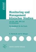 9783871932854: Monitoring und Management klinischer Studien: Mit ICH, AMG, MPG und EU-Richtlinien