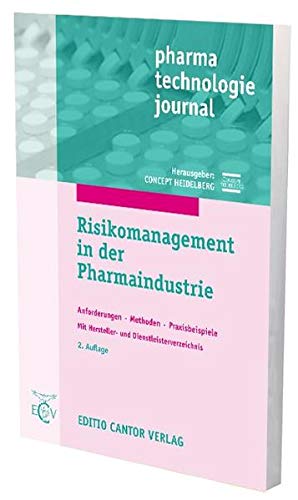 Imagen de archivo de Risikomanagement in der Pharmaindustrie: Anforderungen - Methoden - Praxisbeispiele a la venta por medimops