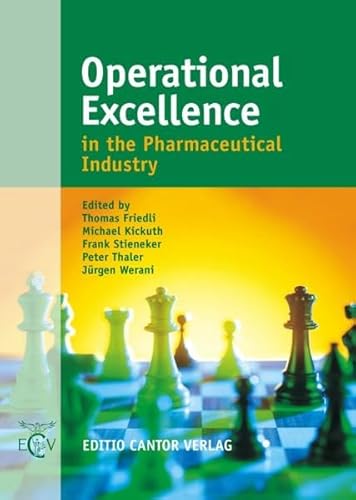 Beispielbild fr Operational Excellence in the Pharmaceutical Industry (Der Pharmazeutische Betrieb) zum Verkauf von Antiquariat BuchX