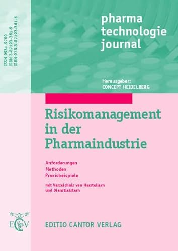 9783871933615: Risikomanagement in der Pharmaindustrie: Anforderungen, Methoden, Praxisbeispiele