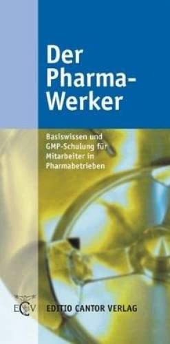 9783871933752: Der Pharma - Werker: Basiswissen und GMP-Schulung fr Mitarbeiter in Pharmabetrieben: 8