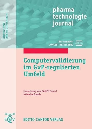 Beispielbild fr Computervalidierung im GxP-regulierten Umfeld: Umsetzung von GAMP und aktuelle Trends von Concept Heidelberg (Herausgeber), F. Gottschalk (Autor), J. Schwamberger (Autor), F. Schalldach (Autor), S. Wagner (Autor), E. Kwiatkowski (Autor), D. Spingat (Autor), A. Terhechte (Autor), Y. Samson (Autor), M. Bothe (Autor), K. Clevermann (Autor), T. Krauss (Autor), R. Kumar (Autor), M. Fink (Autor), R. Bauer (Autor), I. Mller (Autor), E. Weber (Autor), H. Meier (Autor), K. Thornagel (Autor), J. Greene (Autor), Hup (Autor) zum Verkauf von BUCHSERVICE / ANTIQUARIAT Lars Lutzer