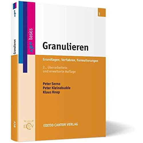 Stock image for Granulieren: Grundlagen, Verfahren, Formulierungen for sale by Chiron Media