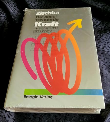 Imagen de archivo de Die alles treibende Kraft. Weltgeschichte der Energie a la venta por medimops