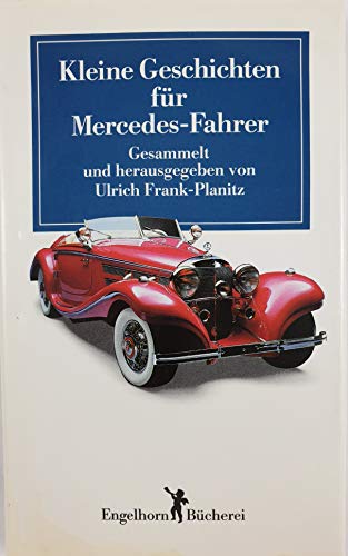 9783872030306: Kleine Geschichten fr Mercedes-Fahrer
