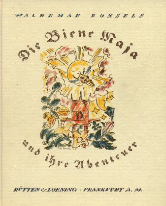 Die Biene Maja und ihre Abenteuer. Mit 16 farb. Steinzeichn. von Fritz Franke / Engelhorns Sammlerbibliothek - Bonsels, Waldemar