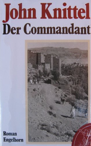 Beispielbild fr Der Commandant. Roman aus Nordafrika zum Verkauf von Leserstrahl  (Preise inkl. MwSt.)