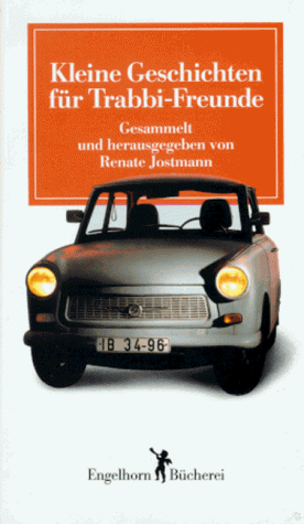 Stock image for Kleine Geschichten fr Trabbi-Freunde. for sale by Sigrun Wuertele buchgenie_de