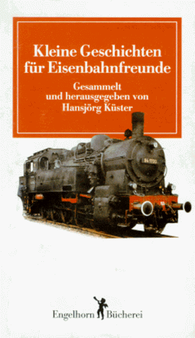 Imagen de archivo de Kleine Geschichten fr Eisenbahnfreunde a la venta por medimops