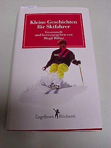 Beispielbild fr Kleine Geschichten fr Skifahrer zum Verkauf von biblion2