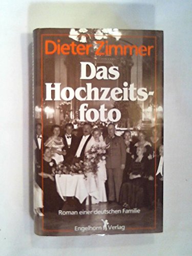 9783872031280: Das Hochzeitsfoto. Roman einer deutschen Familie