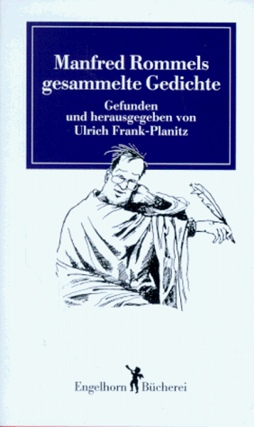 Beispielbild fr Manfred Rommels gesammelte Gedichte zum Verkauf von Ostmark-Antiquariat Franz Maier