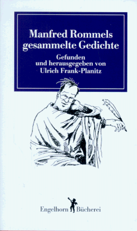 Stock image for Manfred Rommels gesammelte Gedichte for sale by Ostmark-Antiquariat Franz Maier