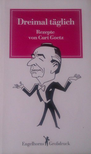 9783872031792: Dreimal tglich, Grodruck - Goetz, Curt