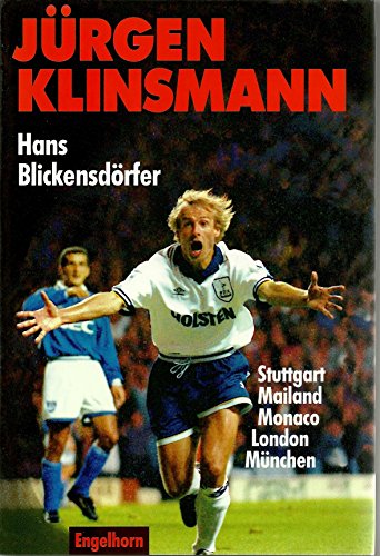 Jürgen Klinsmann. - Blickensdörfer, Hans