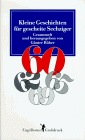 kleine geschichten für gescheite sechziger. großdruck