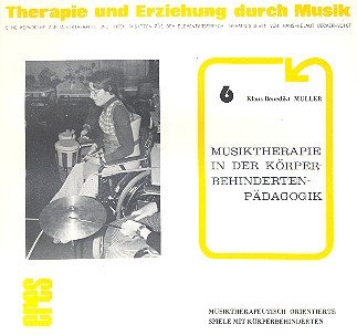 Beispielbild fr Musiktherapie in Der Korperbehindertenpadagogik: Musiktherapeutisch Orientierte zum Verkauf von DI Barbara Oswald